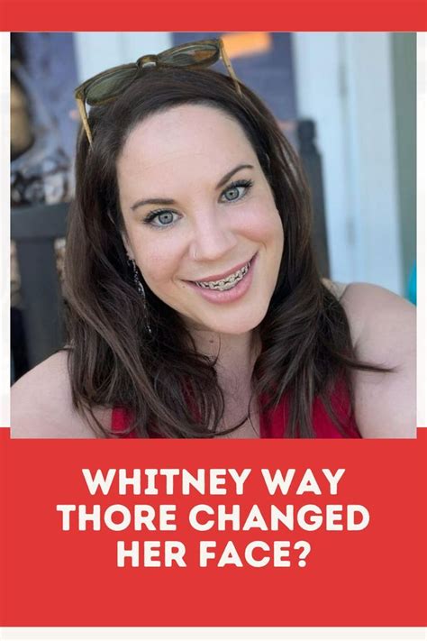 Whitney Way Thore Changed Her Face Whitney Way Thore Big Fat