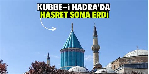 Kubbe I Hadra Da Hasret Sona Erdi