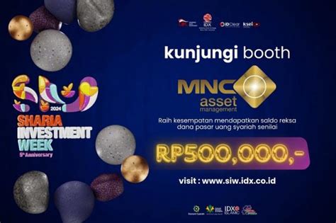 Mau Saldo Reksa Dana Syariah Gratis Kunjungi Virtual Booth Mnc Asset