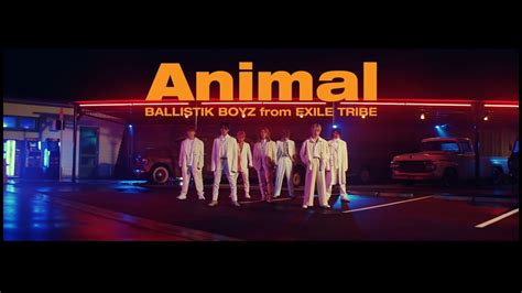 Ballistik Boyz From Exile Tribe 「animal」music Video Dance Practice