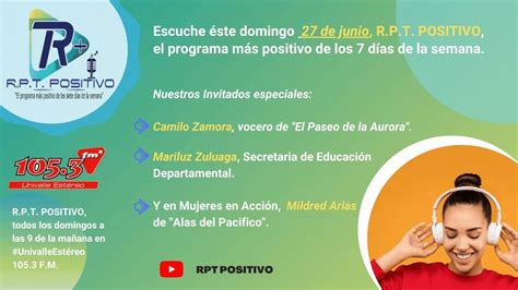 PROGRAMA RPT POSITIVO 27 DE JUNIO DE 2021 UNIVALLE ESTÉREO 105 3 FM