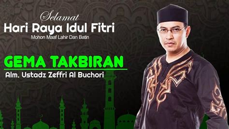 Ustad Jefri Al Buchori Ft Drs H Aswan Faisal Takbiran Full Movie