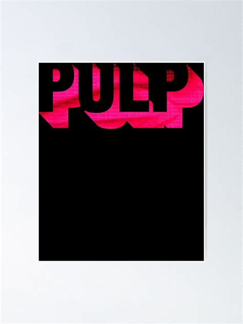 Pulp This Is Hardcore Poster For Sale By SteFenerjian Redbubble