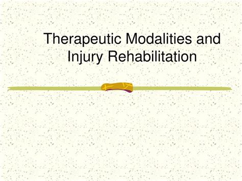 Ppt Therapeutic Modalities And Injury Rehabilitation Powerpoint