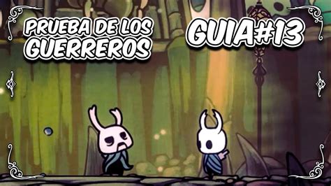 Hollow Knight Guía 112 Coliseo de los Insensatos Prueba de los