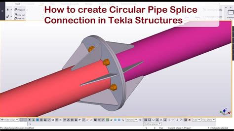 How To Create Circular Pipe Splice Connection In Tekla Structures Youtube