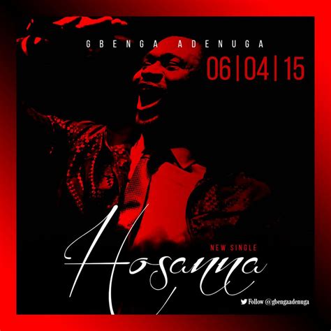 Wikijist Music Gbenga Adenuga Hosanna Gbengaadenuga