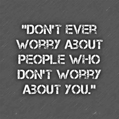 Quotes About Worrying About Someone QuotesGram