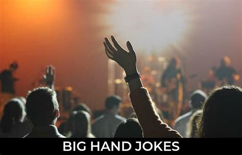 137 Big Hand Jokes And Funny Puns Jokojokes