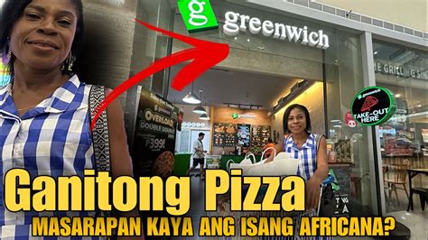 Greenwich Pizzaganitong Pizza Na Ngayon Lang Natikman Ng Isang