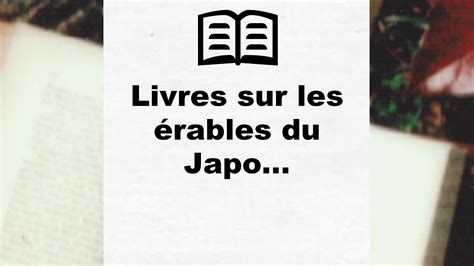 Meilleurs livres sur les érables du Japon 2025 Classement des livres