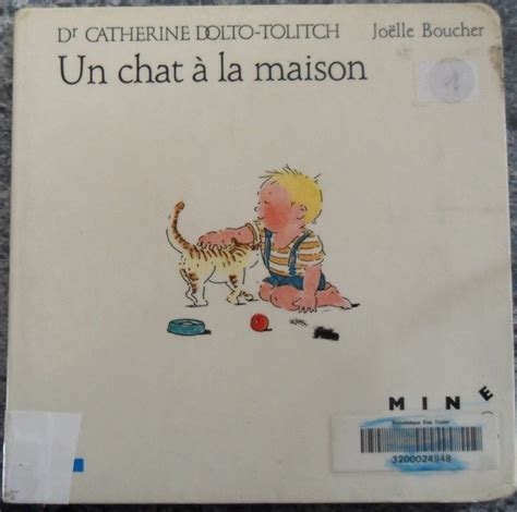 Un Chat La Maison Catherine Dolto Tolitch