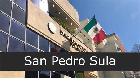 Consulado de México en San Pedro Sula Sucursales