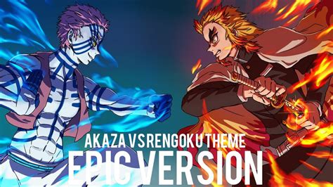 Demon Slayer Akaza Vs Rengoku Theme EPIC VERSION YouTube