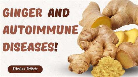 Discover The Remarkable Power Of Ginger In Autoimmune Diseases Control Inflammation Naturally