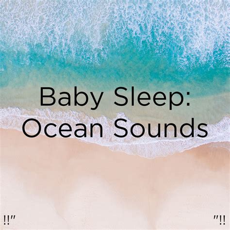 Baby Sleep Ocean Sounds Album By Relajacion Del Mar Spotify