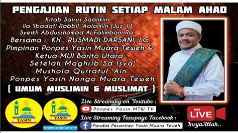 Live Pengajian Rutin Malam Ahad Bersama KH RUSMADI LC Pimpinan