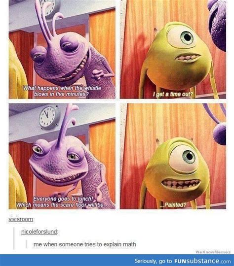 Oh Mike Wazowski You Explain Things So Well Funsubstance Bones