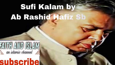 Ab Rashid Hafiz Sufi Kalam Faith And Islam Kashmir Live Youtube