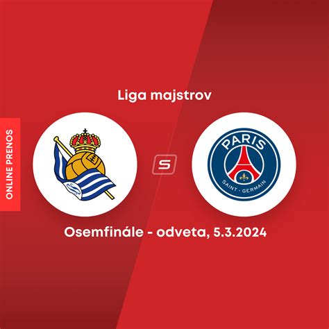 Real Sociedad Psg Online Prenos Liga Majstrov Dnes Osemfin Le