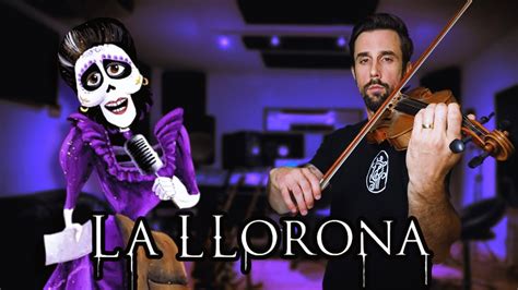 La Llorona Coco Unique Violin Tutorial YouTube