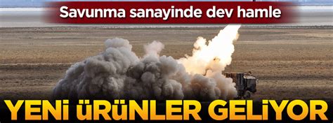 Savunma Sanayinde Dev Hamle Yeni R Nler Geliyor Yeni Akit