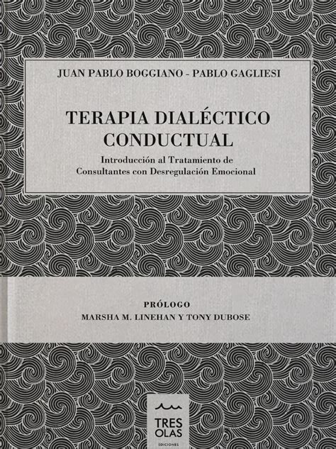 Terapia Dial Ctico Conductual Introducci N Al Tratamiento De