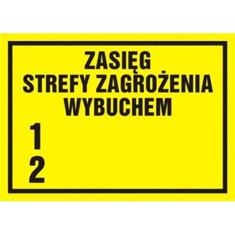 Znak Zasięg strefy zagrożenia wybuchem 1 2 na płycie PCV NC014