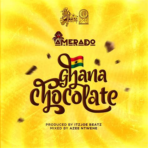 Amerado Drops Ghana Chocolate To Celebrate Chocolate Day With