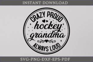 Crazy Proud Hockey Grandma Always Loud Graphic By Craftdesign