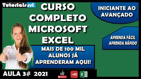 Curso Excel Completo Iniciante Ao Avançado Aula 3 Atualizado 2021 Youtube