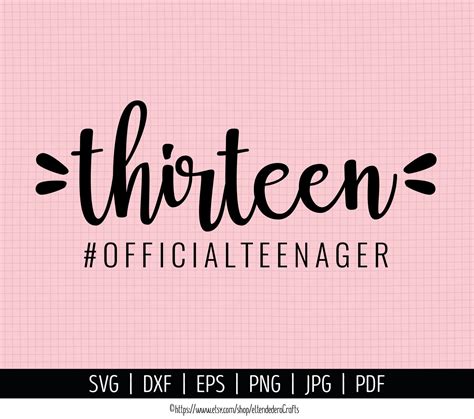 Thirteen Official Teenager Svg Cut File 13th Birthday Shirt Vector For