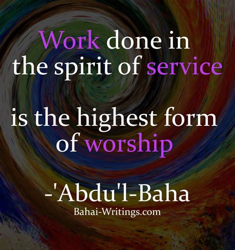 Work Done In The Spirit Of Service Is The Highest Form Of Worship