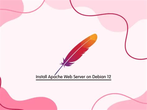 Install And Run Apache Web Server On Debian With Easy Steps