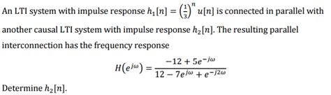 Solved An Lti System With Impulse Response H N N Chegg