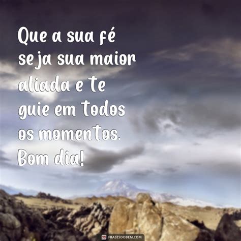 Descubra as melhores frases de bom dia para começar o seu dia