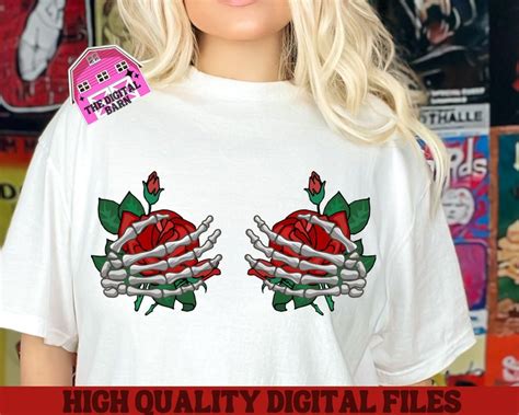 Skeleton Hands PNG Rose Boobs PNG Skeleton Boob Shirt Etsy