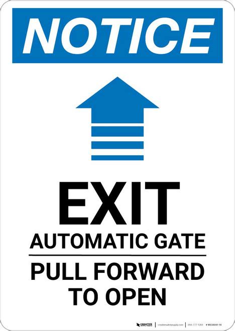 Notice Exit Automatic Gate Pull Forward To Open Portrait 5s Today