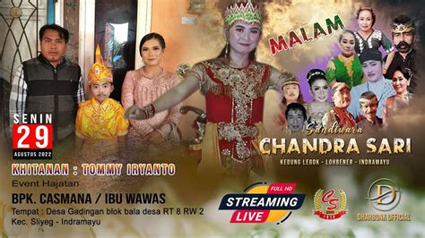 Live Streaming Sandiwara Chandra Sari Malam Gadingan Senin