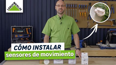 Cómo instalar sensores de movimiento LEROY MERLIN YouTube