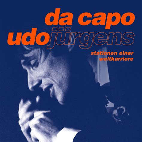 Da Capo Udo J Rgens Stationen Einer Weltkarriere Lbum De Udo