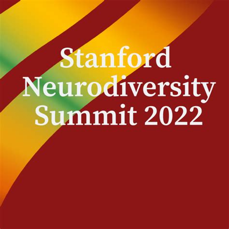 Stanford Neurodiversity Summit Stanford University