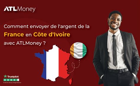 Comment envoyer de l argent de la France en Côte d Ivoire avec ATLMoney