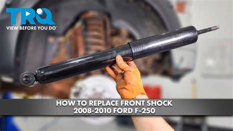 How To Replace Front Shock 2008 2010 Ford F 250 Youtube