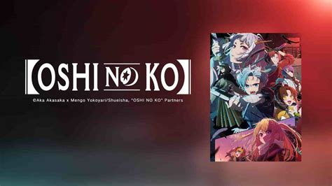 Oshi No Ko Season Sinopsis Semua Sub Indo Iqiyi Iq