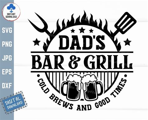 Dad S Bar And Grill Cold Brews And Good Times Svg Etsy