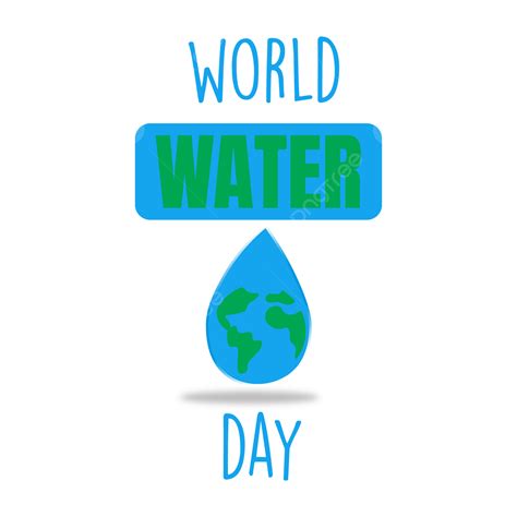 Diseño Del Día Mundial Del Agua Png Mundo Agua Agua Mundial Png Y Vector Para Descargar