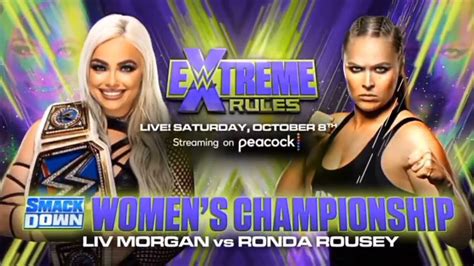 Wwe Extreme Rules 2022 Official Match Card Liv Morgan Vs Ronda Rousey