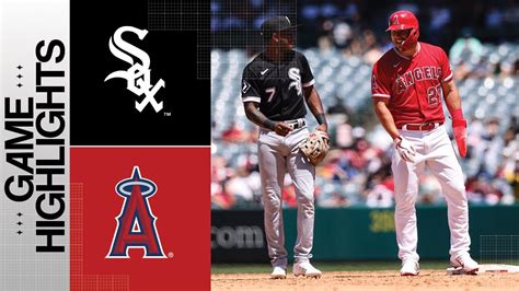 White Sox Vs Angels Game Highlights Mlb Highlights Youtube