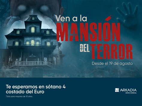 La Mansión Del Terror Arkadia Centro Comercial